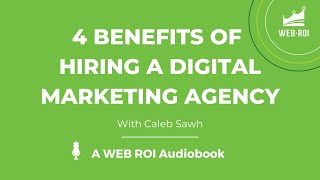 4 Benefits of Hiring A Digital Marketing Agency