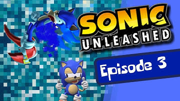 Sonic Unleashed - Episode 3 - Missouri is more poor than I remember