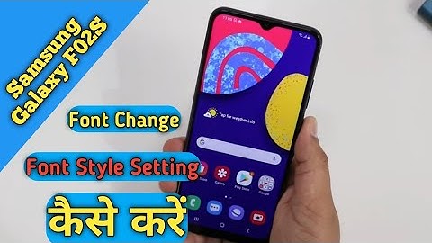 How To Font Style Change in Samsung Galaxy F02S,Font Style Change Keise Kare in Samsung Galaxy F02S