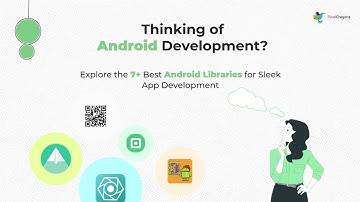 Top Android Libraries for Smooth App Development | Android App Development Library
