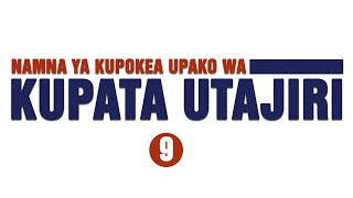 Namna Ya Kupokea Upako Wa Kupata Utajiri (9)