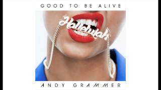 Video thumbnail of "Andy Grammer - Good To Be Alive (Hallelujah)"