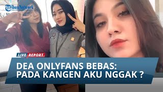 Dea Onlyfans Nyesal Bikin Video Dewasa Hingga Masuk Penjara Aku Bodoh Banget