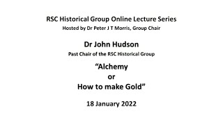 John Hudson: Alchemy, or How to Make Gold
