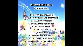 Video voorbeeld van "Los Alabastrinos - La Tumba de Mi Padre"
