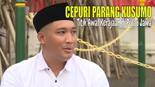 CEPURI PARANG KUSUMO, Titik Awal Kerajaan di Pulau Jawa | ON THE SPOT (19/05/22)