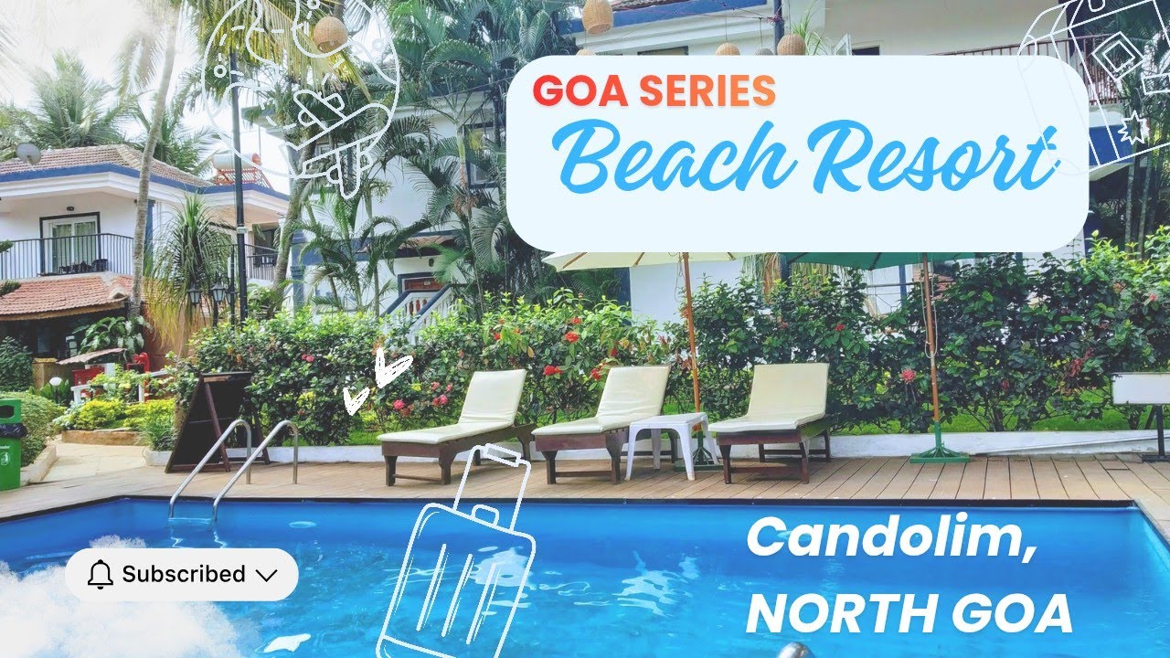 THE BEST Beach Resort in Candolim Goa: Full Review 