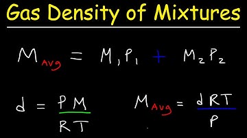 Gas Density & Average Molar Mass of a Gaseous Mixture, Mole Fraction & Partial Pressure
