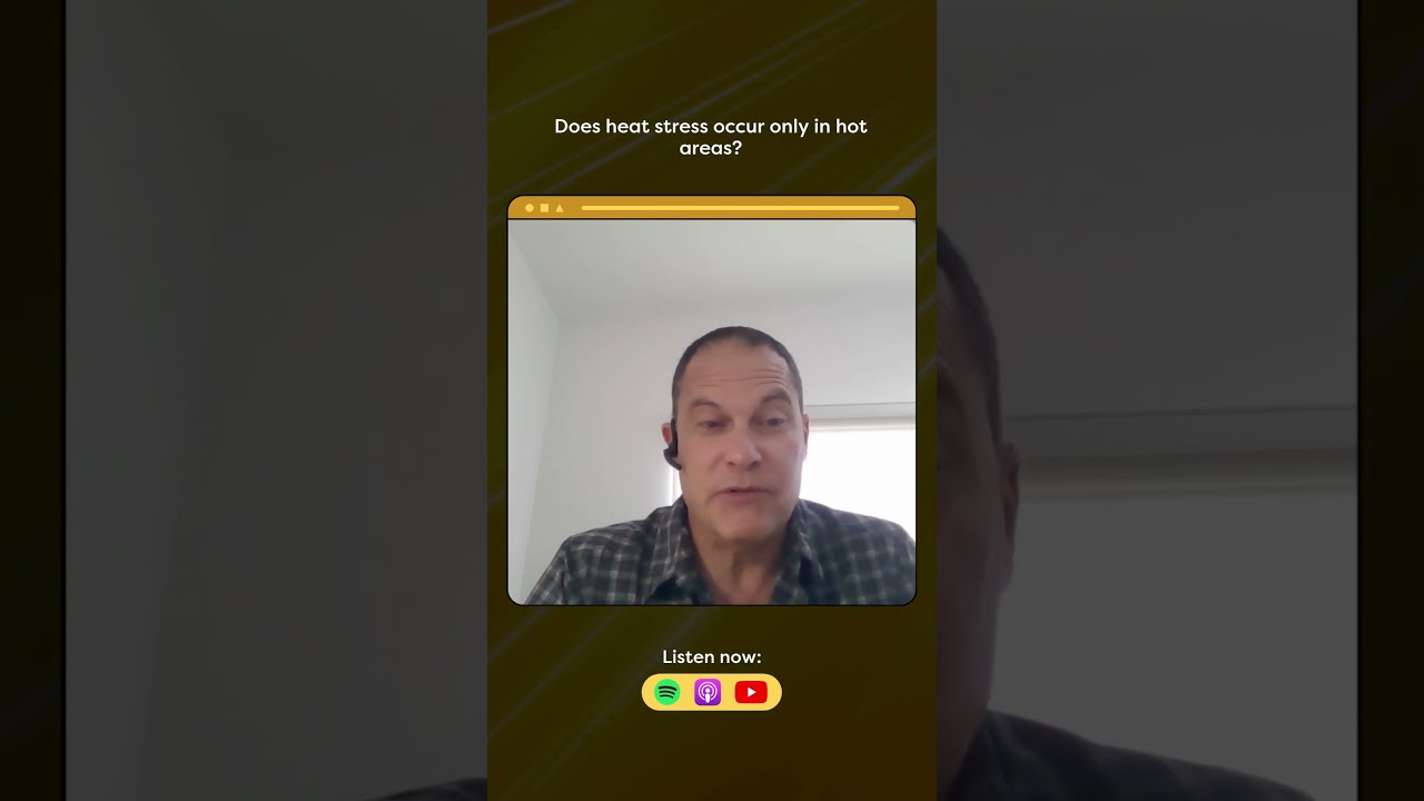 Does heat stress occur only in hot areas? - WithDr. Mark J. Thomas