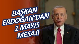 Başkan Erdoğandan 1 Mayıs Ve Asgari Ücret Açıklaması