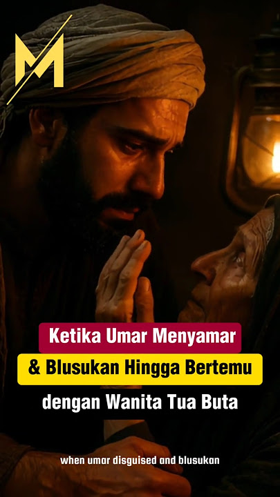 when Umar met a blind old woman #feedshorts #islamicfacts