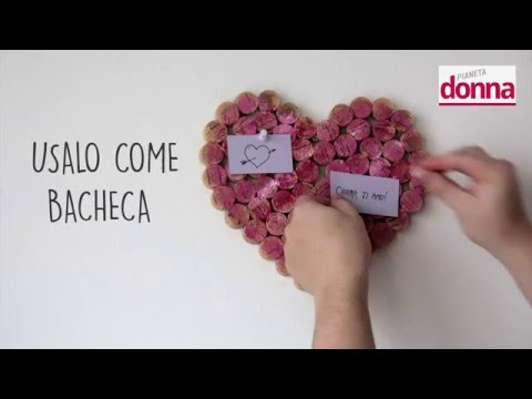 Video Cuore fatto con i tappi di sughero - Tutorial - youtube