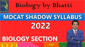 MDCAT Syllabus 2022 | MDCAT Shadow Syllabus 2022 | UHS | PMC | MDCAT 2022 | MDCAT Biology Syllabus