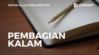 Matan Al Aajurruumiyyah - Pembagian Kalam - Ustadz Abu Muhammad Agus Waluyo