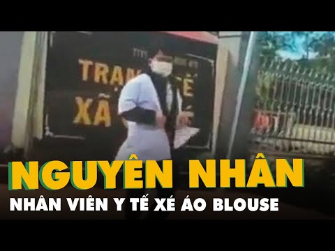 Video Nguyên nhân vụ xé áo blouse trắng trước cổng trạm y tế - youtube