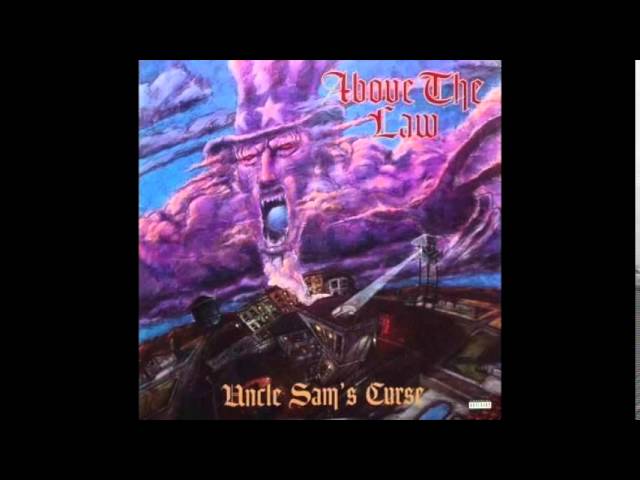 Above The Law - Set Free - Uncle Sam's Curse - YouTube