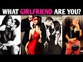 WHAT TYPE OF GIRLFRIEND ARE YOU? Love Personality Test Relationship Quiz - 1 Million Tests