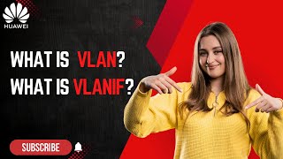 What 's the difference between vlan and vlanif? | Step by StepDetailed tutorial