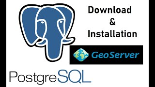 2. Installation of Postgres & Geoserver
