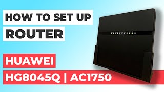 ✅ How to Setup HUAWEI HG8045Q | How to Set Up HUAWEI AC1750 HG8045Q WiFi Router