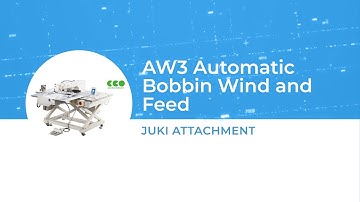 JUKI Attachment: AW3 Automatic Bobbin Wind and Feed