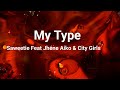 Saweetie - My Type Remix (Lyrics) Jhene Aiko & City Girls