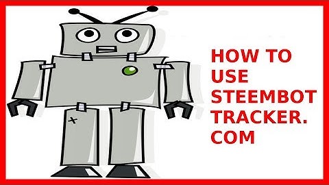 How To Use Steembottracker.com