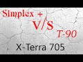 Simplex + V/S T-90 X-Terra 705