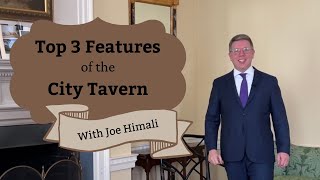Top 3 Features of the City Tavern