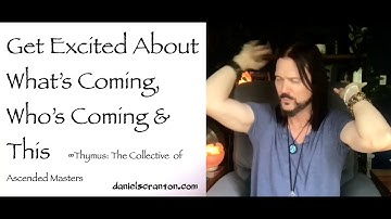 Get Excited About What is Coming, Who is Coming & This ∞Thymus: The Collective of Ascended Masters