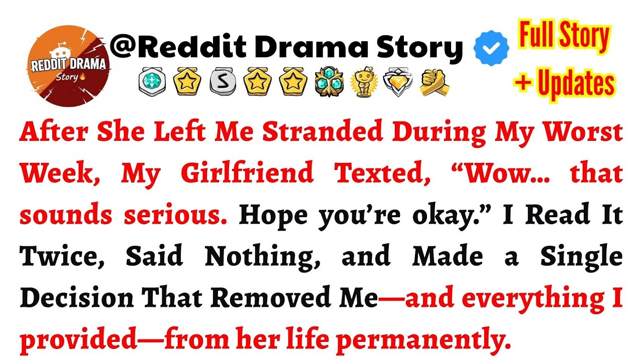 After She Left Me Stranded During My Worst Week, My Girlfriend Texted, “Wow… that sounds serious