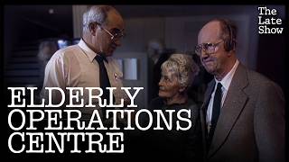Elderly Operations Centre | The Late Show