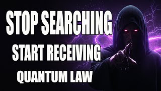 When You Stop Searching, The Universe Finally Shows Up (Quantum Law)