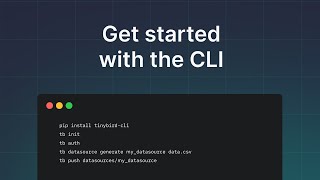Get Started with the Tinybird CLI