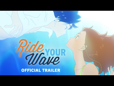 RIDE YOUR WAVE [Official U.S. Trailer] - Now Out on Blu-ray, DVD & Digital!