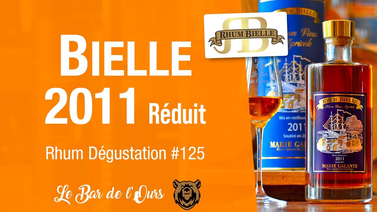 Bielle 2011 #RHUM Dégustation #125 