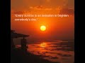 "Every sunrise is an invitation to brighten somebody's day."