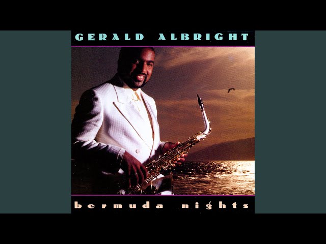 Gerald Albright  - Bermuda Nights