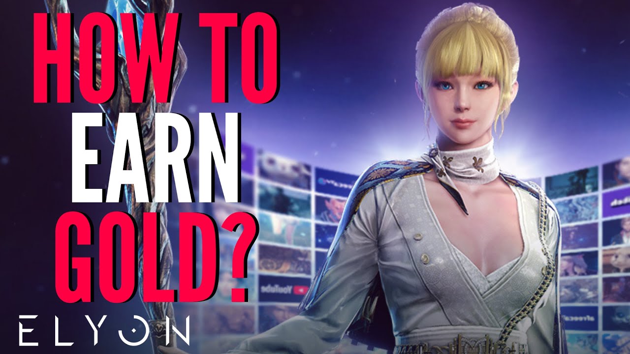 ELYON How To Earn Gold? Beginners Guide How To Farm Gold For All Classes! (NEW MMORPG PC 2021)