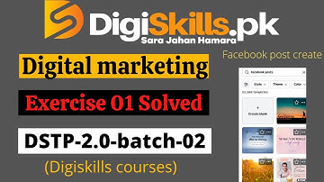 Digiskills digital marketing exercise 1 batch 2 | digiskills