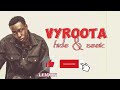 Vyroota - hide and seek (official lyricsvideo @lemondikenz)🔸