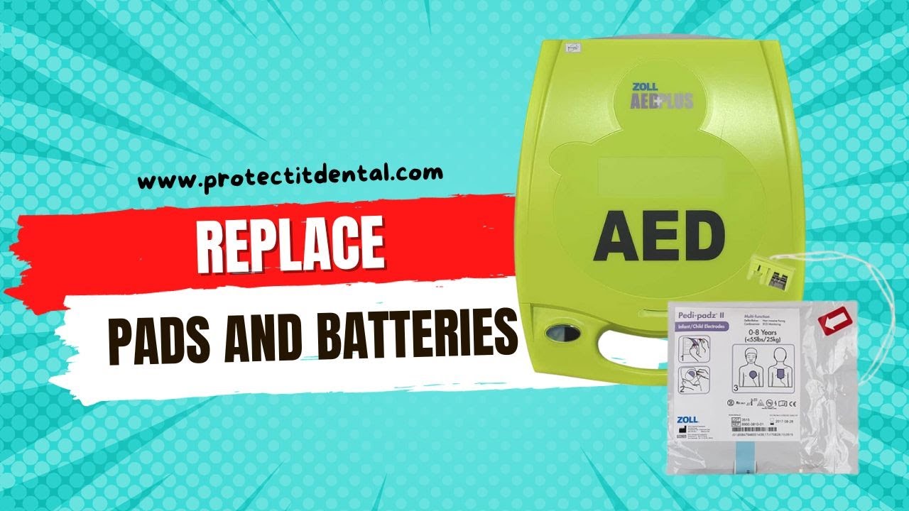 How to Replace Zoll AED Pads and Batteries Protect It Dental