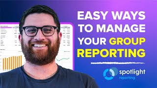 Managing GROUP REPORTING For Multi Entities in Spotlight Reporting