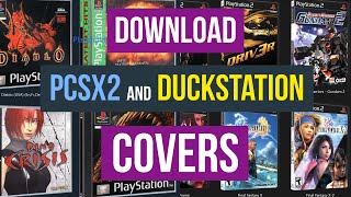 How to Download Covers & 3D Covers for PCSX2 and DuckStation (pscoverdl)