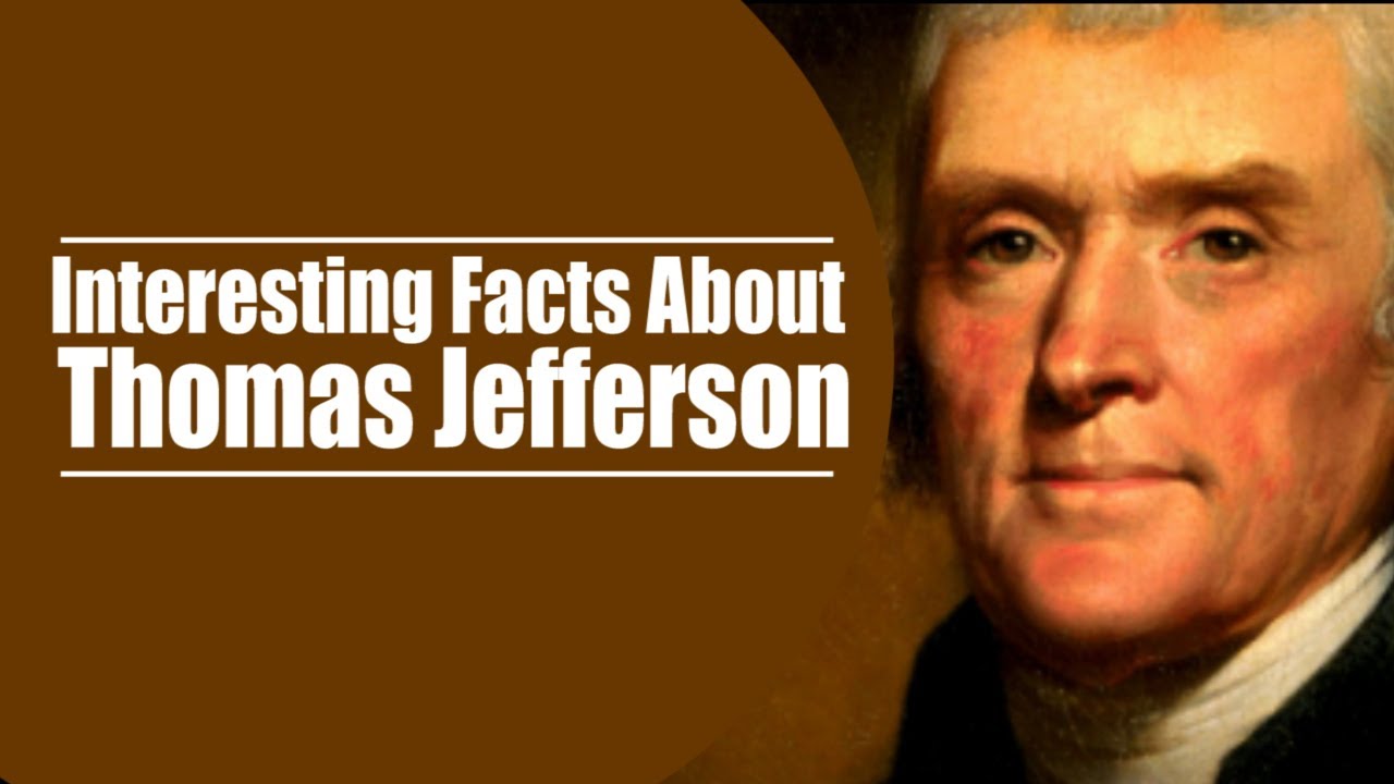 Interesting Facts About Thomas Jefferson - YouTube