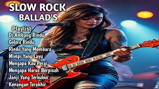 DI AMBANG RINDU | Lagu Bikin Nangis😭Menyentuh Hati💔 | Slow Rock Ballad Terbaru 2025