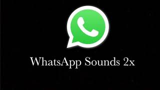 WhatsApp Sounds 2X
