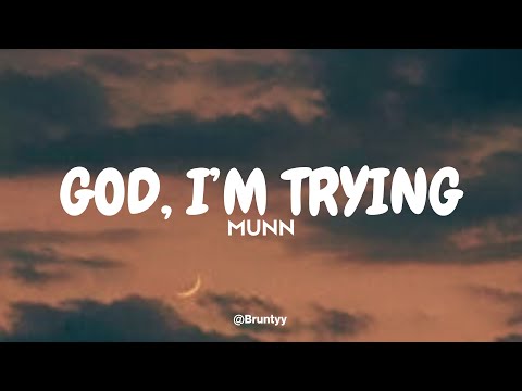 Munn - God, I'm Trying (Tradução/Legendado) PT-BR