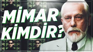 Matrix'teki Mimar Kimdir?