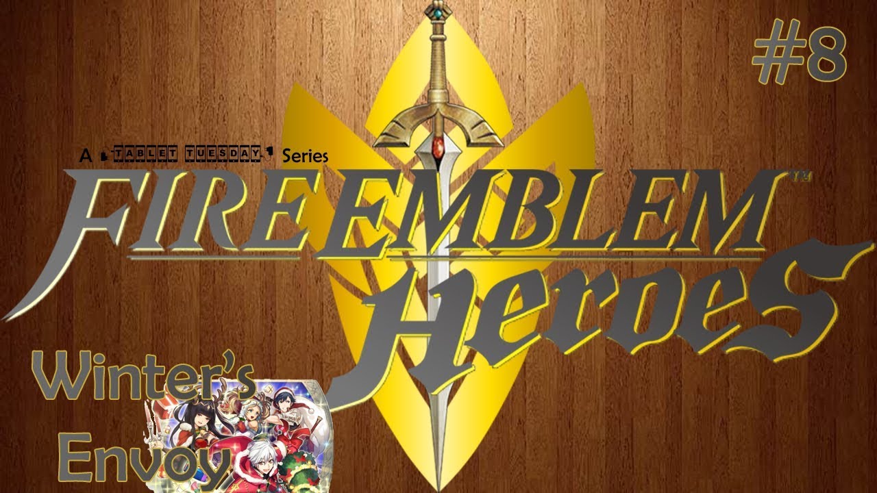 Fire Emblem Heroes Part 8: Winter's Envoy